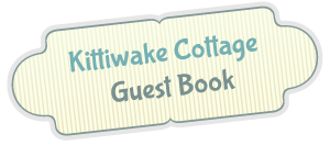 Kittiwake Cottage Guest Book
